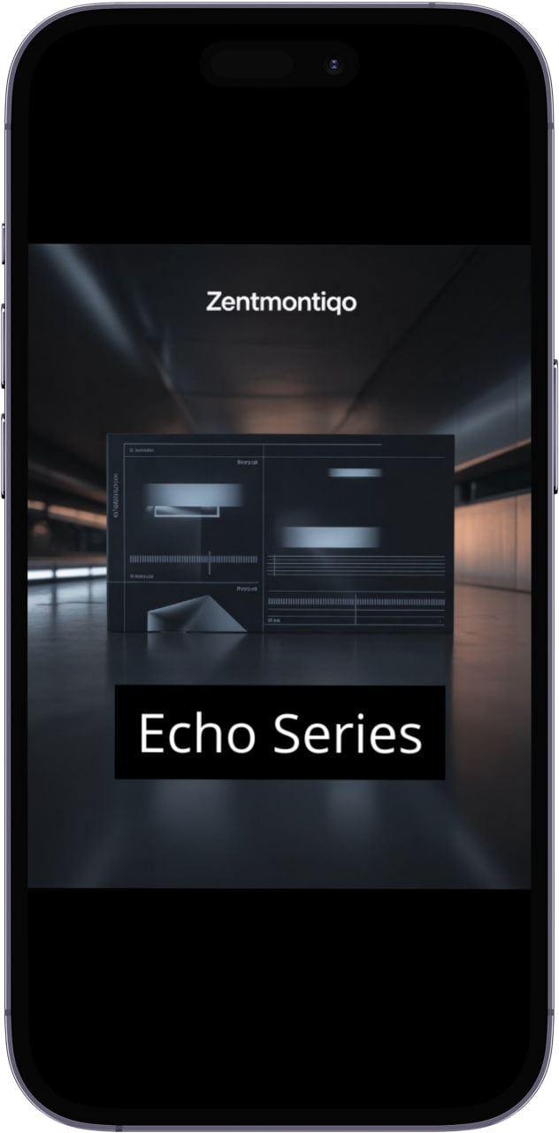 Phone screen displaying Zentmontiqo Echo Series with a dark room background